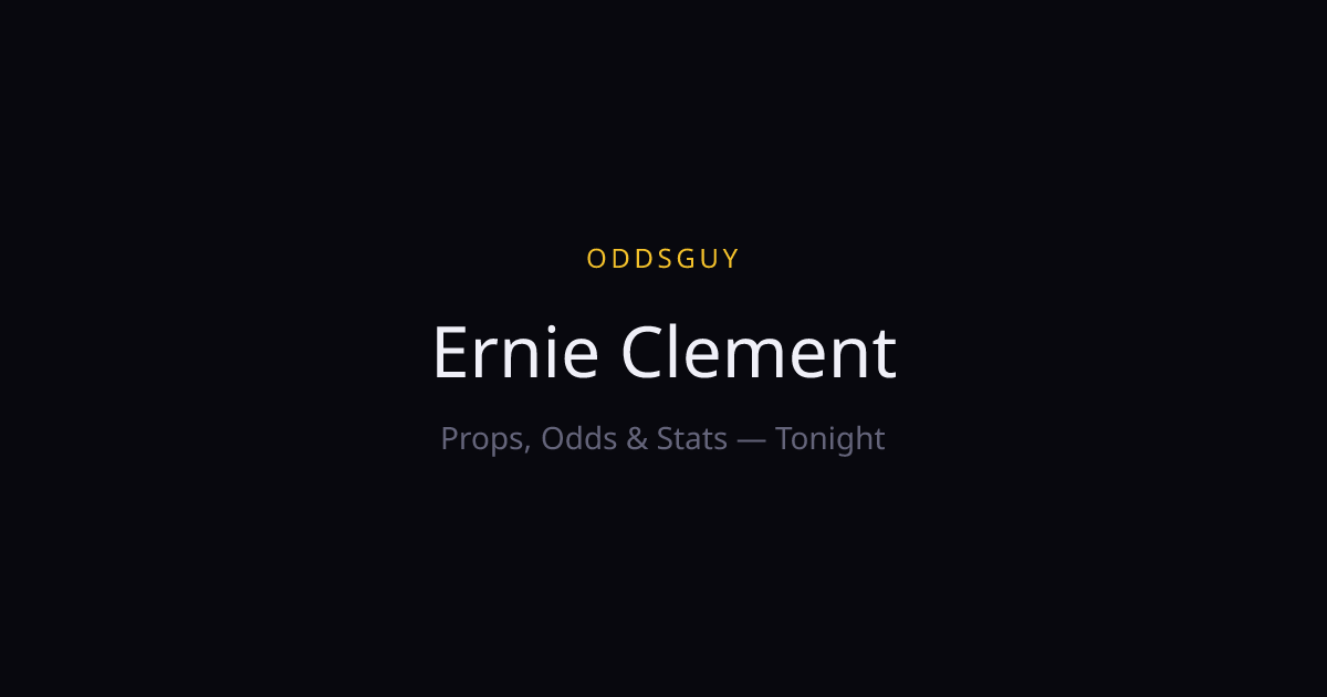 Ernie Clement Props, Odds & Stats | OddsGuy